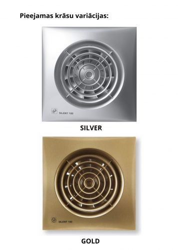 SILENT-100 CZ ventilatori ir pieejami white, gold un silver krāsās.